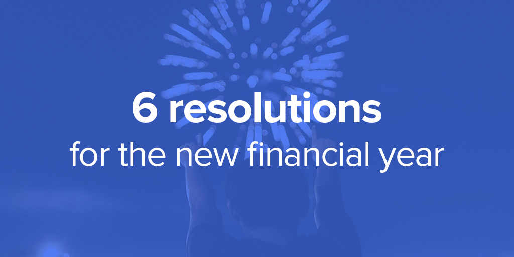 6 resolutions you should try this new financial year